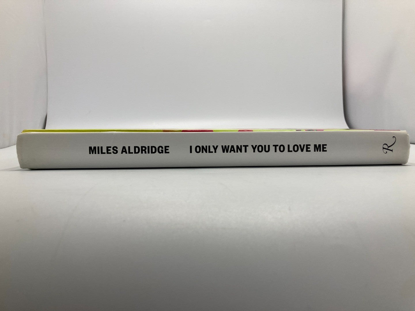 I Only Want You to Love Me by Miles Aldridge - Hardcover Photography Book