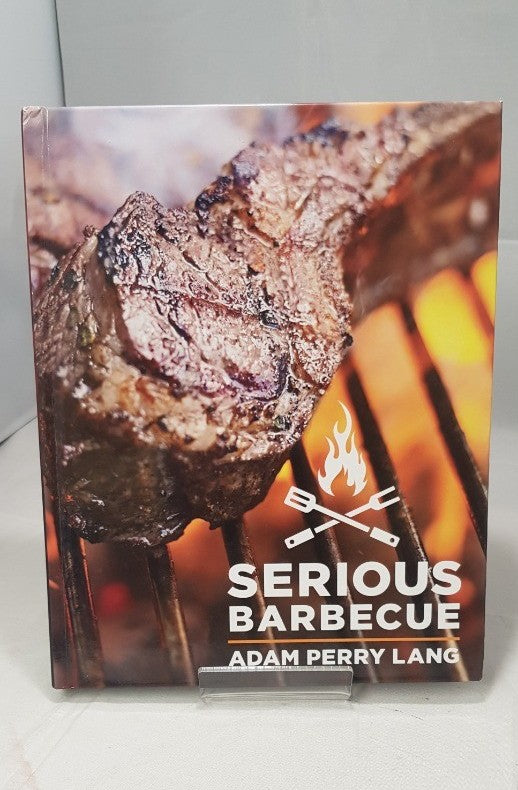 Serious Barbecue by Adam Perry Lang VGC