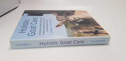Holistic Goat Care by Gianaclis Caldwell VGC