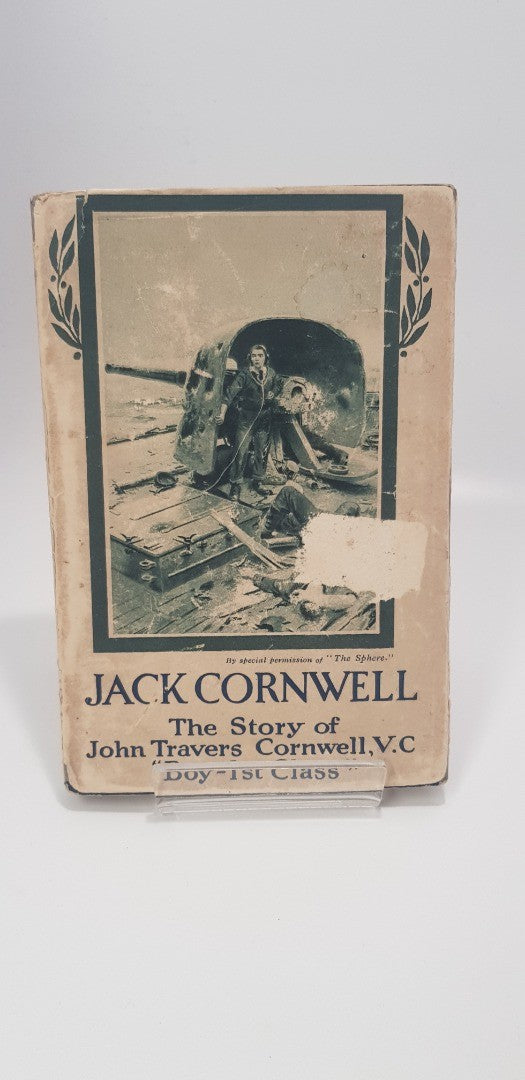 Rare/Vintage. Jack Cornwell. The Story of John Tavers Cornwell, V.C. Boy 1st ...