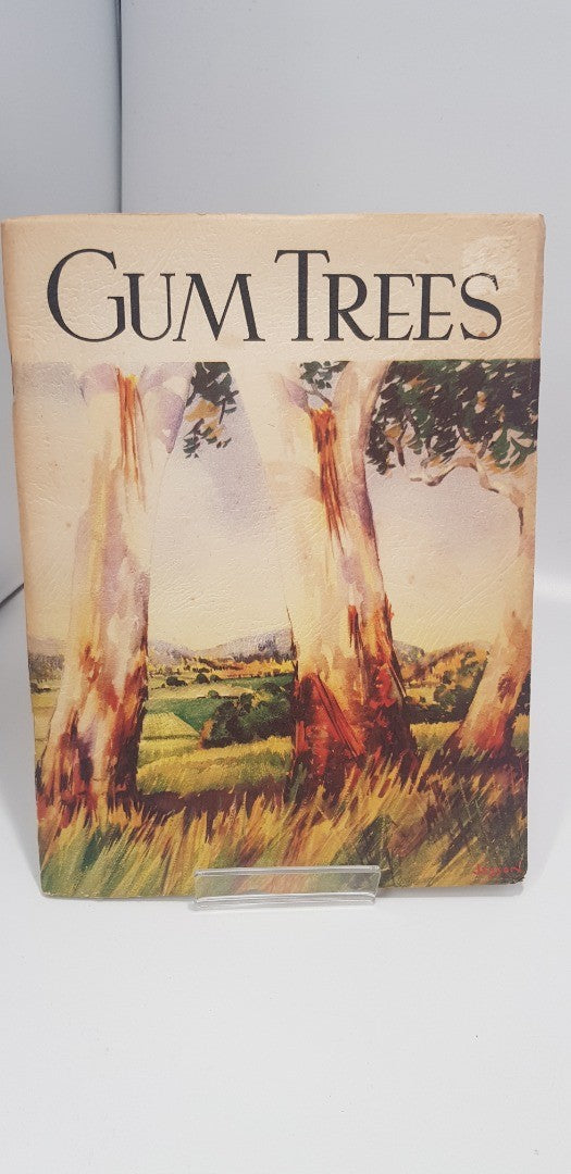 Rare/Vintage from 1940s. Gum Trees by Mrs E M Forgan Smith VGC