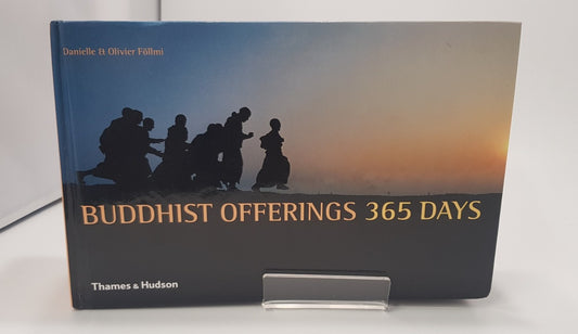 Buddhist Offerings 365 Days by Danielle & Olivier Follmi - Thames & Hudson  VGC