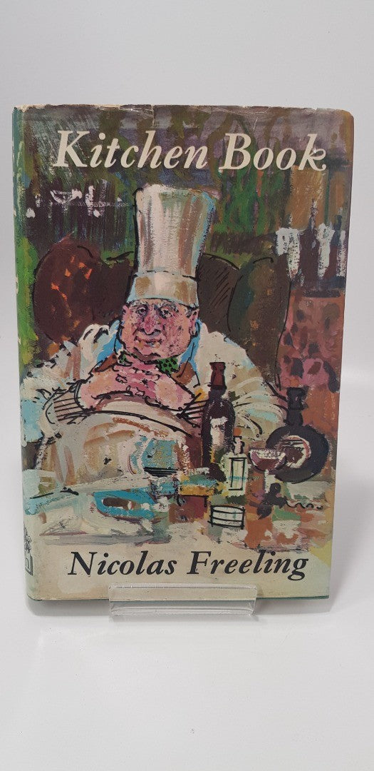 Kitchen Book by Nicolas Freeling 1970 VGC
