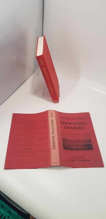 Colonel Hawker's Shooting Diaries Hardback Special Edition 400/2000, 1 July 1985 VGC
