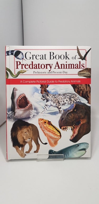 Great Book Of Predatory Animals Prehistoric & Present Day VGC