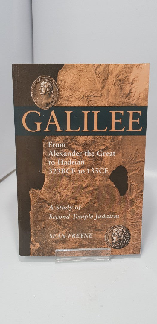 Galilee from Alexander the Great to Hadrian 323B.C.E to 135C.E VGC