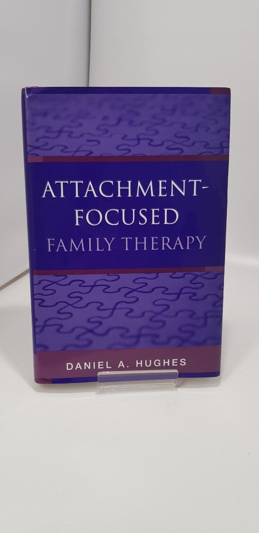Attachment-Focused Family Therapy by Daniel A. Hughes Hardback VGC
