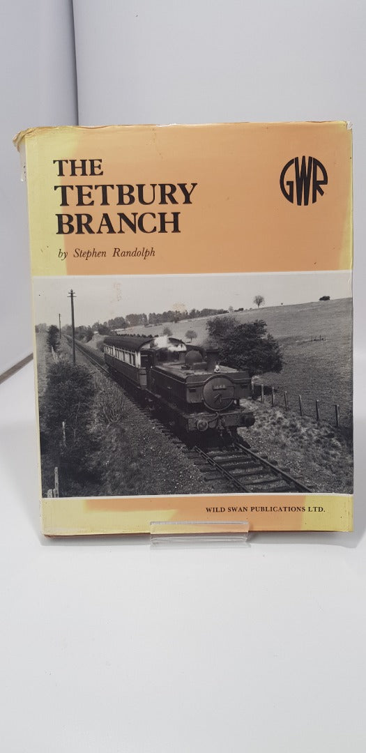 The Tetbury Branch by Stephen Randolph Hardback GC