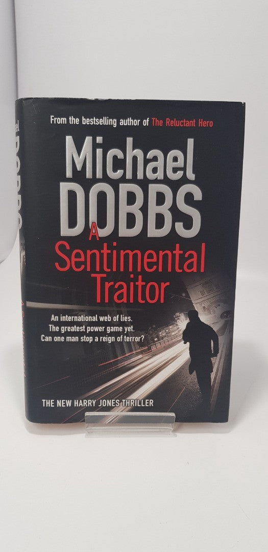 Michael Dobbs A Sentimental Traitor Hardback *Signed* VGC