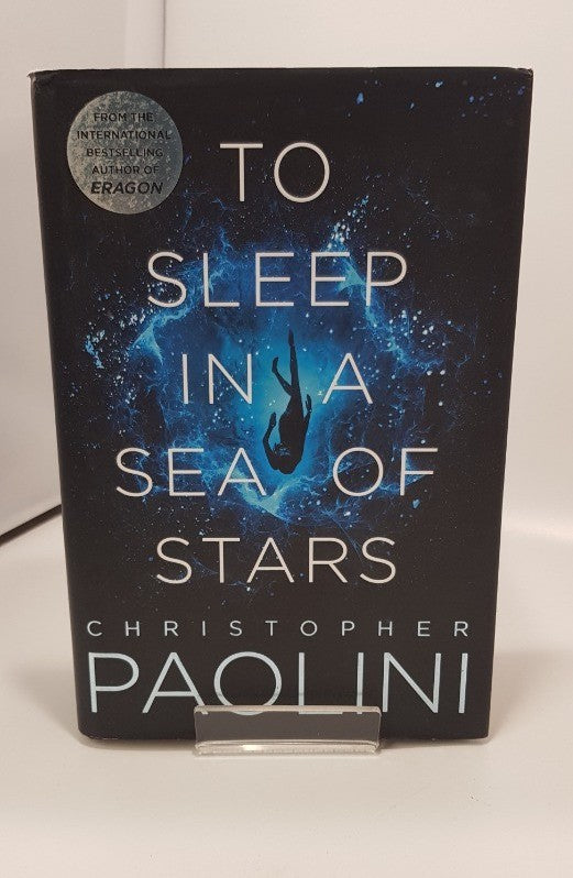 To Sleep In A Sea of Stars By Christopher Paolini.  Hardback. 1st Edition. VGC