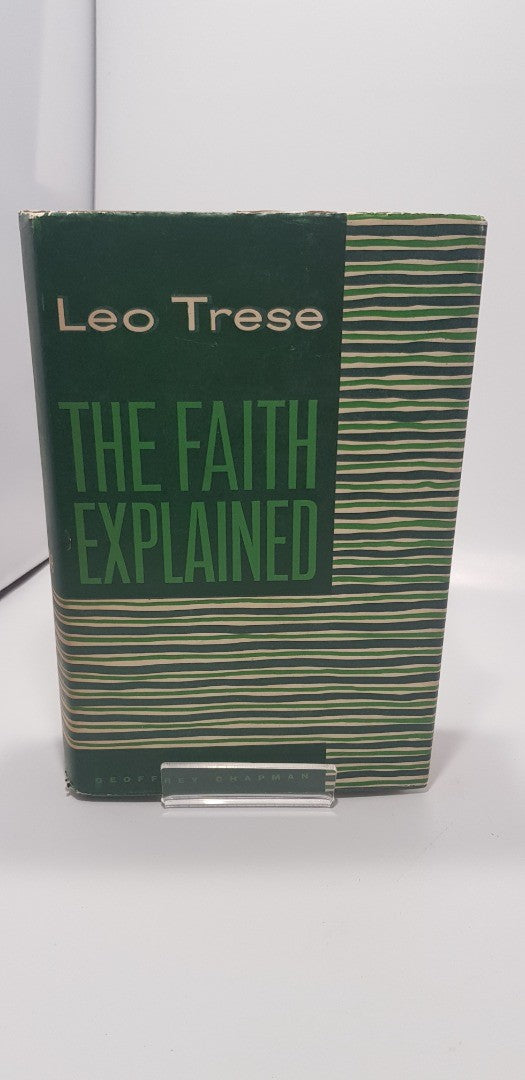 The Faith Explained by Leo J Trese 3rd Impression 1961