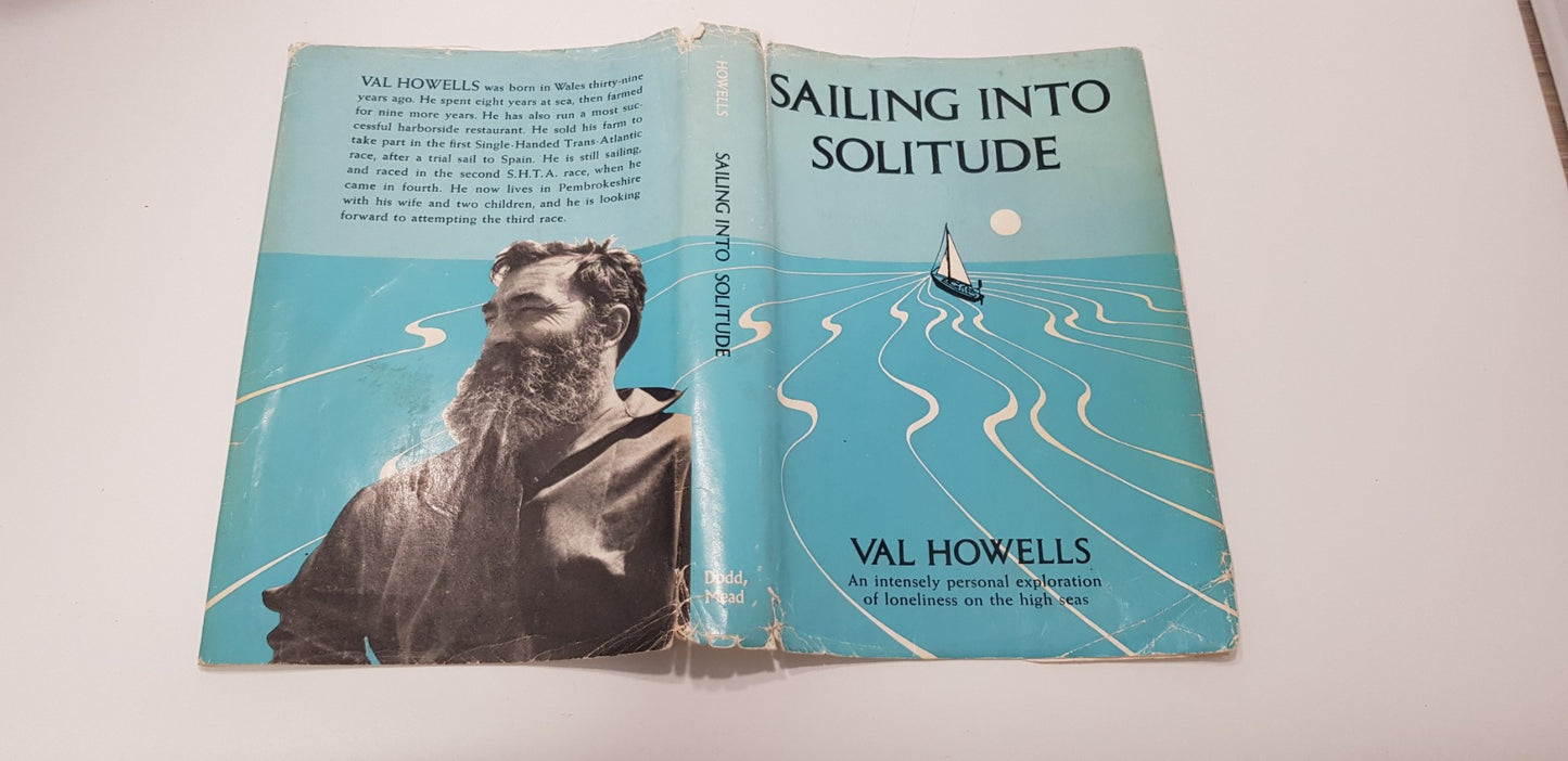 Vintage/Rare. Valentine Howells Sailing Into Solitude 1966 Edition. Signed Hardback - VGC
