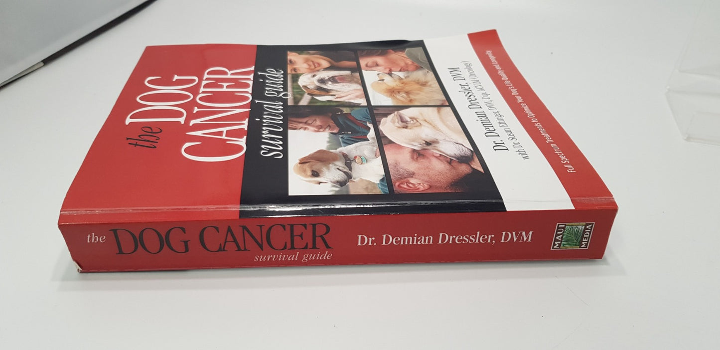 The Dog Cancer Survival Guide: Full Spectrum Treatment. Paperback VGC