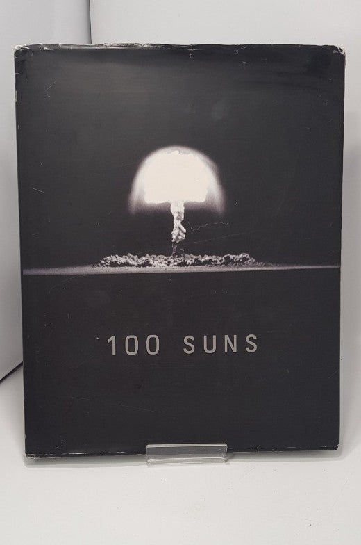 100 Suns Book by Michael Light. Atomic Bomb Tests from 1948 - 1962. 1st Edition in Hardback.