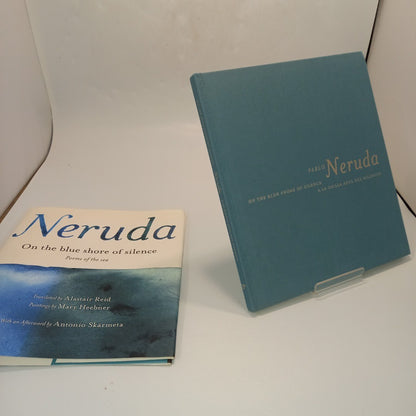 Neruda On the Blue Shore of Silence First Edition -Hardback