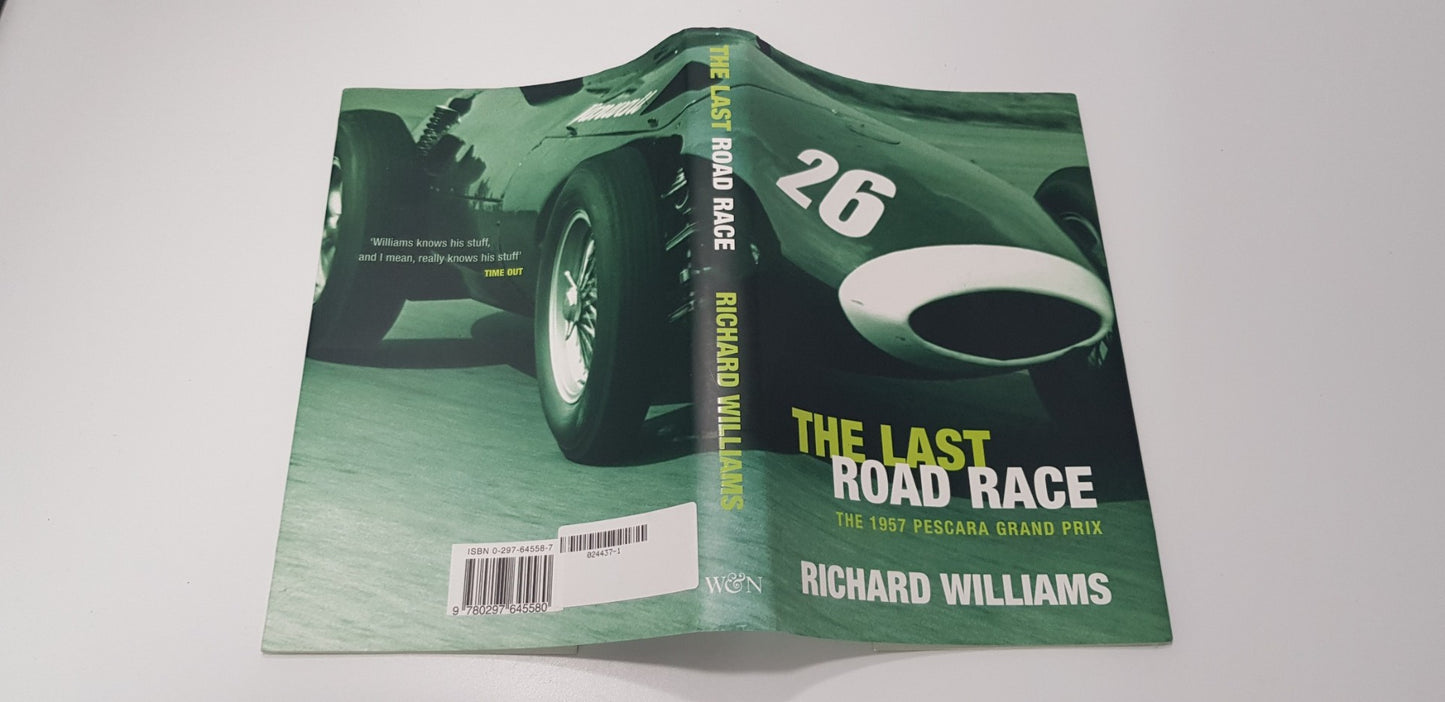 The Last Road Race - The 1957 Pescara Grand Prix  By Richard Williams