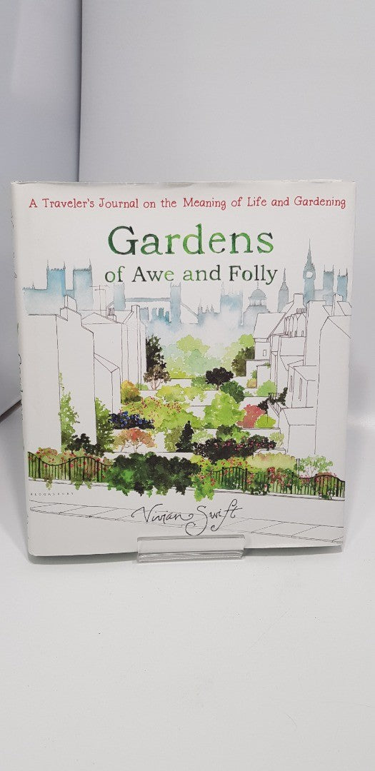 Gardens of Awe and Folly By Vivian Swift. Hardback VGC