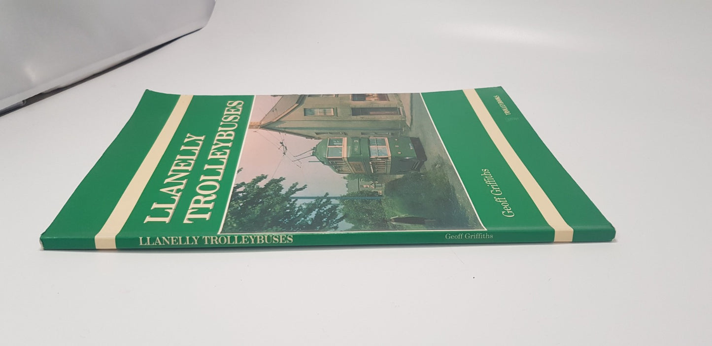 Vintage. Llanelly Trolleybuses By Geoff Griffiths Paperback VGC