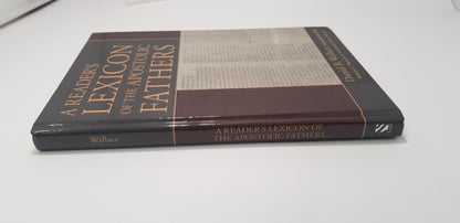 A Reader's Lexicon of the Apostolic Fathers. Edited by Daniel B. Wallace. GC