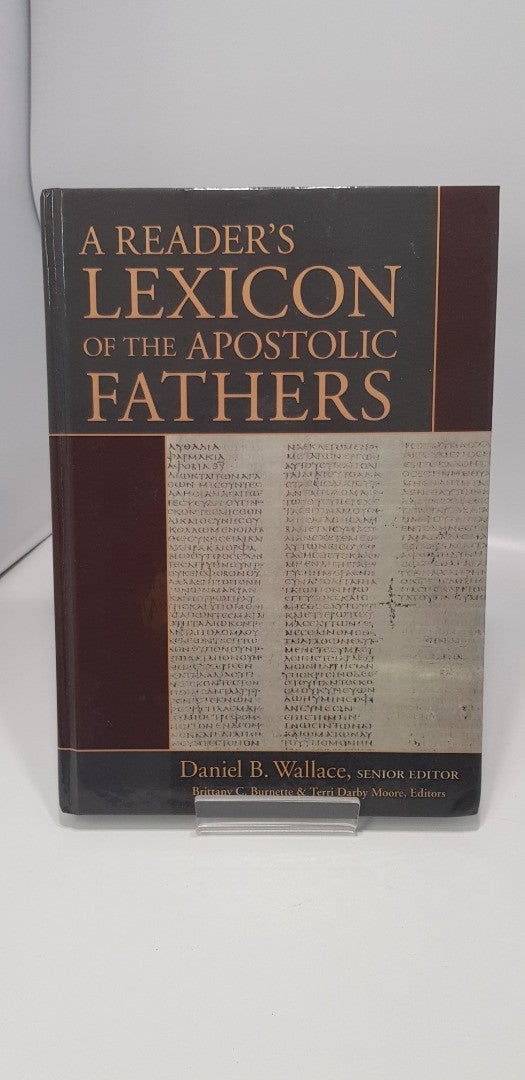 A Reader's Lexicon of the Apostolic Fathers. Edited by Daniel B. Wallace. GC