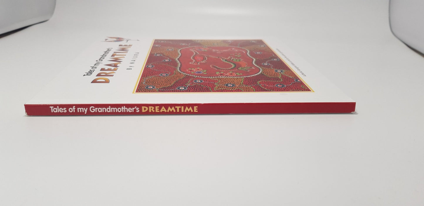 Tales of my Grandmother's Dreamtime By Naiura Hardback VGC