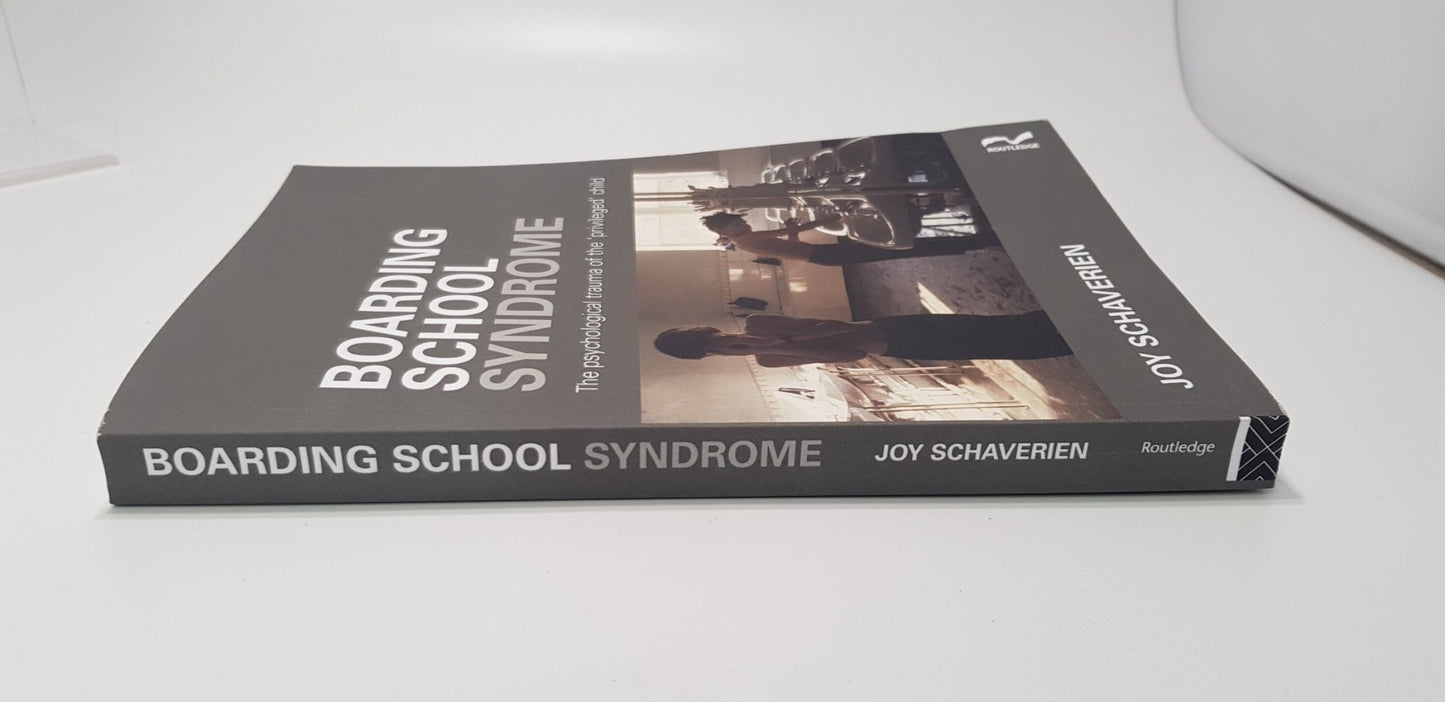 Boarding School Syndrome: The psychological trauma of the 'privileged' child VGC