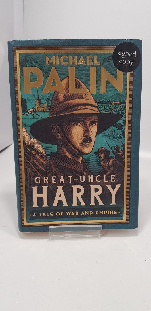 Great-Uncle Harry By Michael Palin Hardback Signed First Edition VGC