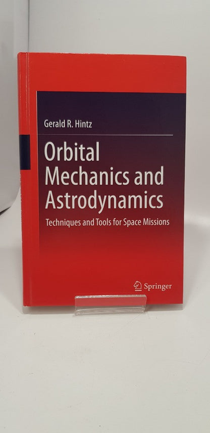 Orbital Mechanics & Astrodynamics by Gerald R Hintz Hardback Like New