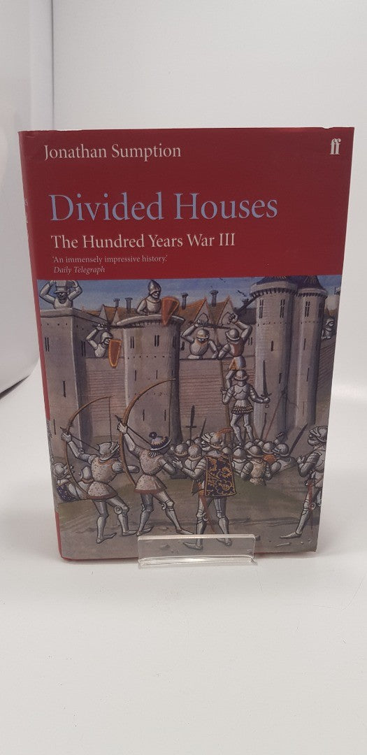 Divided Houses - The Hundred Years War By Jonathan Sumption Hardback VGC