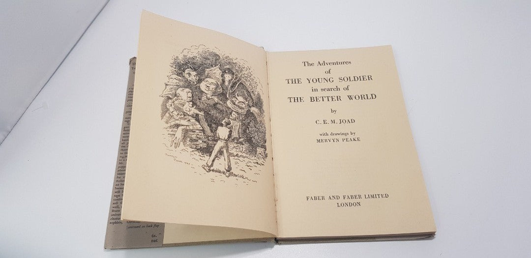 The Adventures of the Soldier in Search of the Better World By CEM Joad Hardback Vintage GC