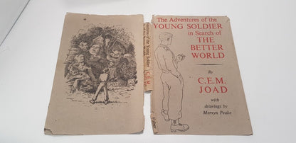 The Adventures of the Soldier in Search of the Better World By CEM Joad Hardback Vintage GC