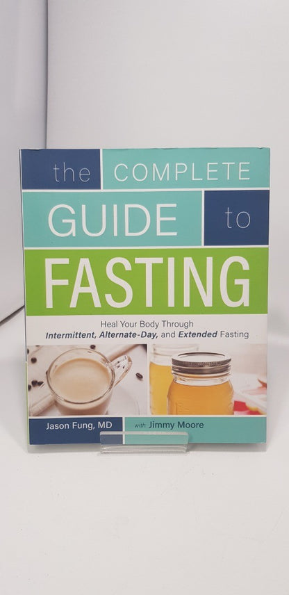 The Complete Guide to Fasting by Jason Fung Paperback Nearly New