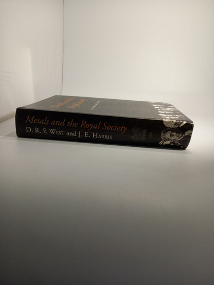 Metals and the Royal Society by D. R. F. West and J. E. Harris - 1999 Hardcover