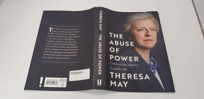 The Abuse of Power Theresa May Signed 1st Edition Hardback