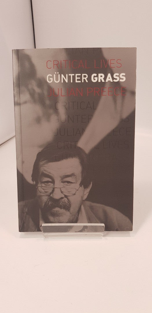 (Critical Lives) Gunter Grass By Julian Preece Paperback. VGC