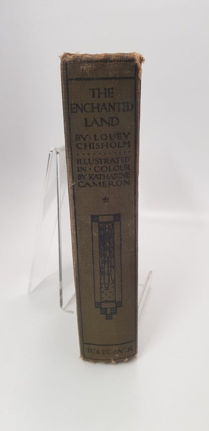 1906 The Enchanted Land By Louey Chisholm Hardback