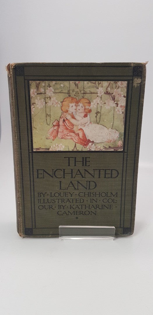 1906 The Enchanted Land By Louey Chisholm Hardback