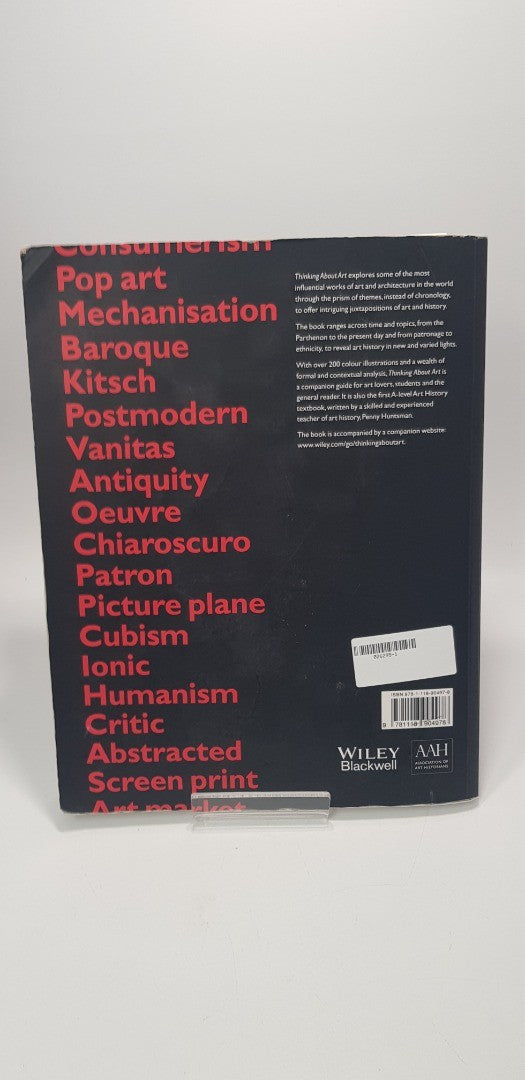 Thinking About Art: A Thematic Guide to Art History By Penny Huntsman Paperback