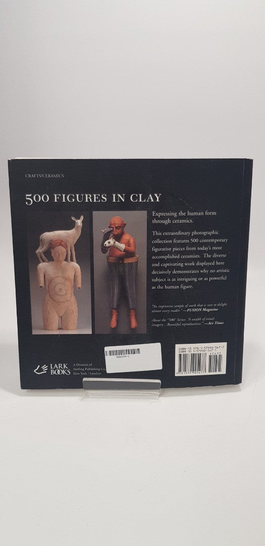 500 Figures in Clay: Ceramic Artists Celebrate the Human Form: Paperback VGC