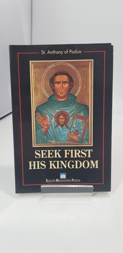 Seek First His Kingdom By Anthony of Padua Paperback Rare.