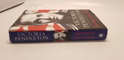 Between the Lines By Victoria Pendleton  Hardback Signed Copy VGC