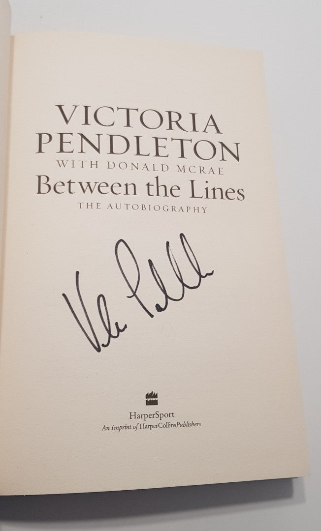 Between the Lines By Victoria Pendleton  Hardback Signed Copy VGC