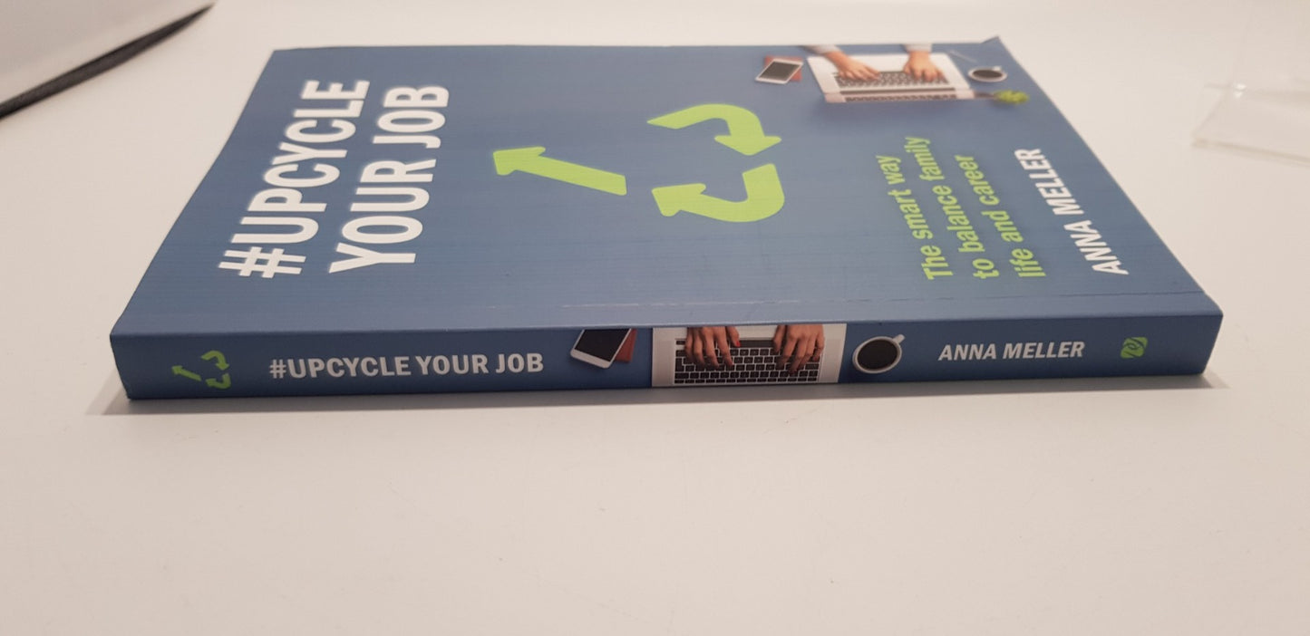 #Upcycle Your Job By Anna Meller Paperback Brand New