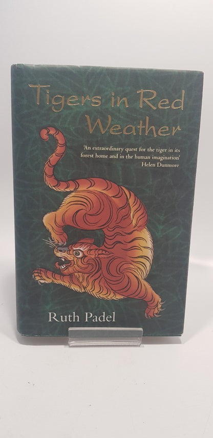 Tigers In Red Weather: The Hungry Student by Ruth Padel Hardback Signed Nearly New