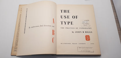 The Use of Type: The Practice of Typography by John R Biggs (1954) Hardback VGC Ex Library