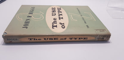 The Use of Type: The Practice of Typography by John R Biggs (1954) Hardback VGC Ex Library