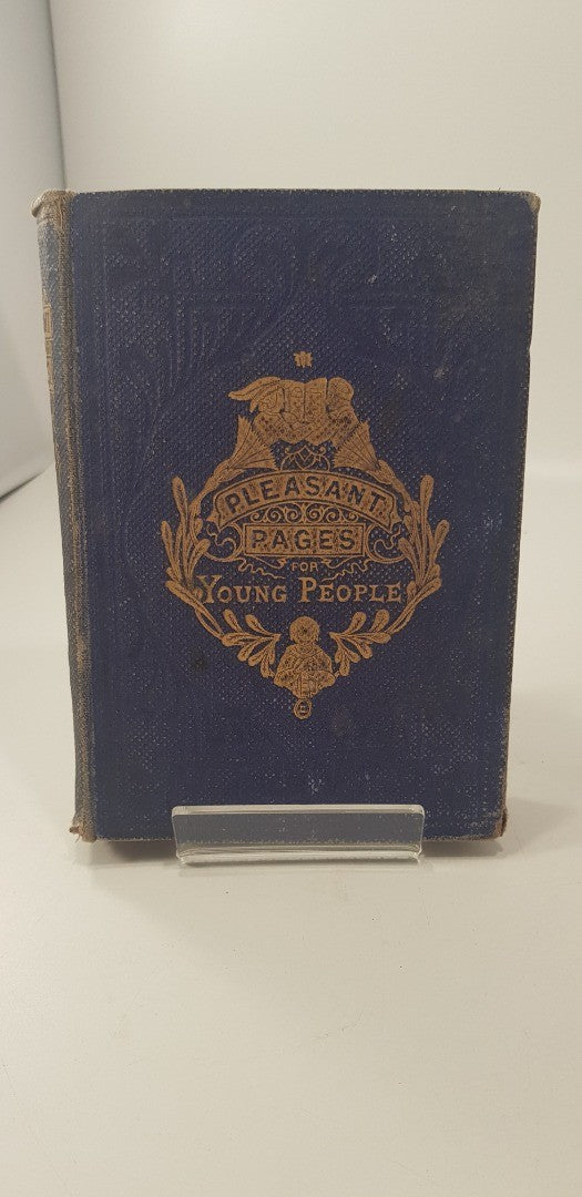 Pleasant Pages for Young People 1876 Hardback GC