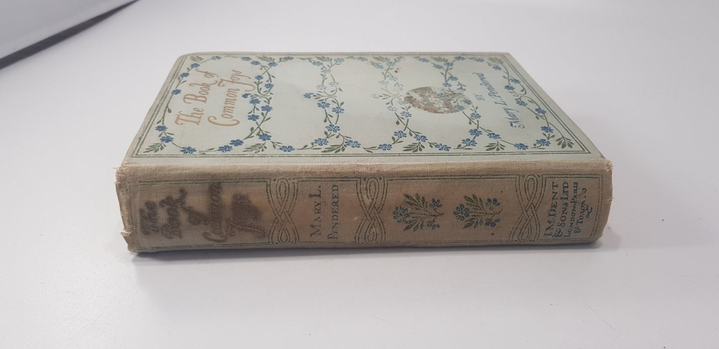 The Book of Common Joys By Mary L Pendered Hardback 1916 GC