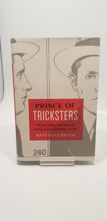 Prince Of Tricksters By Matt Houlbrook Hardback Excellent Condition