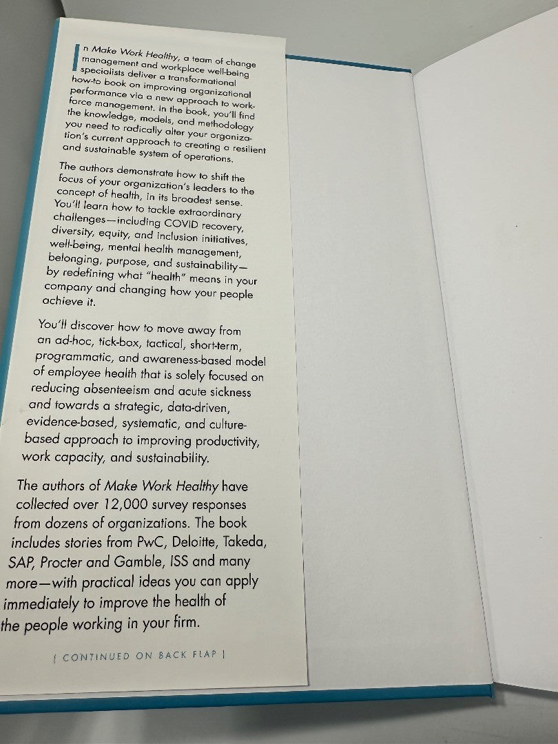 Make Work Healthy : Create a Sustainable Organization With High-performing Employees